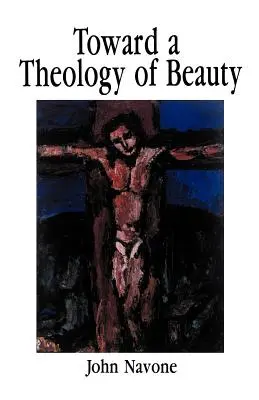 K teológii krásy - Toward a Theology of Beauty