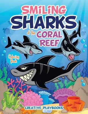 Usmievavé žraloky z koralového útesu Omaľovánka - Smiling Sharks of the Coral Reef Coloring Book
