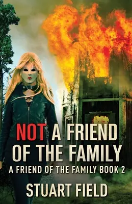 Nie je to rodinný priateľ - Not A Friend Of The Family