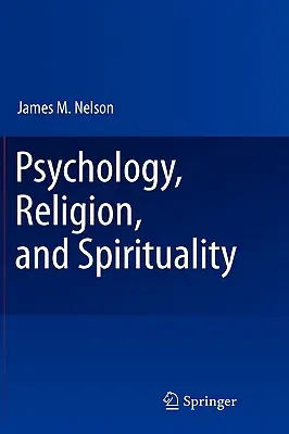 Psychológia, náboženstvo a spiritualita - Psychology, Religion, and Spirituality