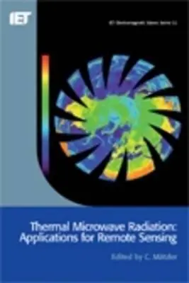 Tepelné mikrovlnné žiarenie: Aplikácie pre diaľkové snímanie - Thermal Microwave Radiation: Applications for Remote Sensing