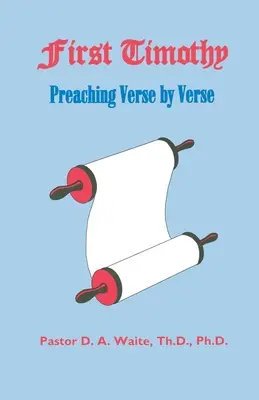 Prvý Timotej, kázanie verš po verši - First Timothy, Preaching Verse by Verse