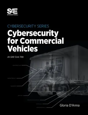 Kybernetická bezpečnosť pre úžitkové vozidlá - Cybersecurity for Commercial Vehicles