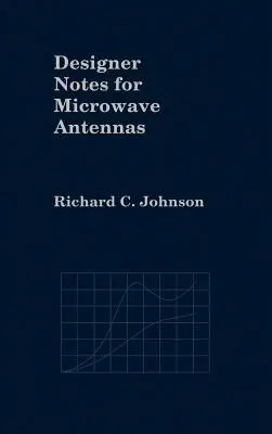 Poznámky pre konštruktérov mikrovlnných antén - Designer Notes for Microwave Antennas