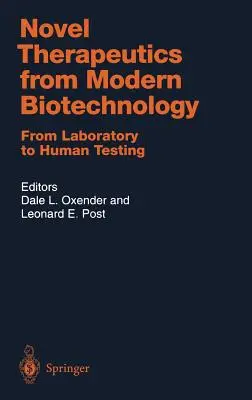 Nové liečivá z modernej biotechnológie: Od laboratórnych testov k testovaniu na ľuďoch - Novel Therapeutics from Modern Biotechnology: From Laboratory to Human Testing