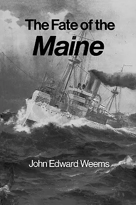 Osud Maine - The Fate of the Maine