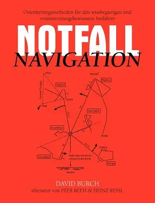 Navigácia pri páde: Orientačné metódy pre najzručnejších a najzručnejších námorníkov - Notfall Navigation: Orientierungsmethoden fr den wissbegierigen und verantwortungsbewussten Seefahrer