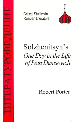 Solženicynov Jeden deň v živote Ivana Denisoviča - Solzhenitsyn's One Day in the Life of Ivan Denisovich
