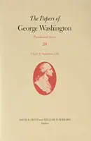 Dokumenty Georgea Washingtona: 1. apríl - 21. september 1796 Zväzok 20 - The Papers of George Washington: 1 April-21 September 1796 Volume 20
