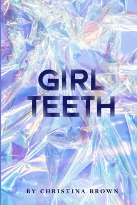 Dievčenské zuby - Girl Teeth