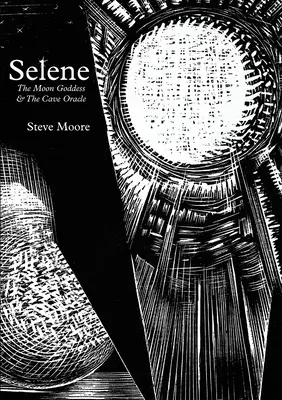 Selena: Vražedné zranenia, ktoré sa vyskytujú na cestách: Bohyňa mesiaca a jaskynná veštkyňa - Selene: The Moon Goddess and the Cave Oracle