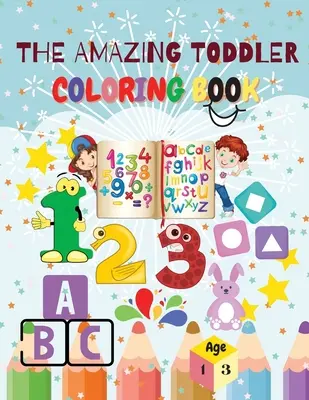 Úžasné maľovanky pre batoľatá - The Amazing Toddler Coloring Book
