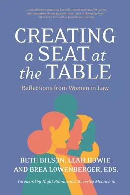 Vytváranie miesta pri stole: Úvahy žien v oblasti práva - Creating a Seat at the Table: Reflections from Women in Law