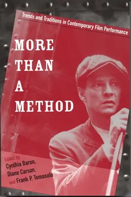 Viac ako metóda: Tendencie a tradície v súčasnom filmovom umení - More Than a Method: Trends and Traditions in Contemporary Film Performance
