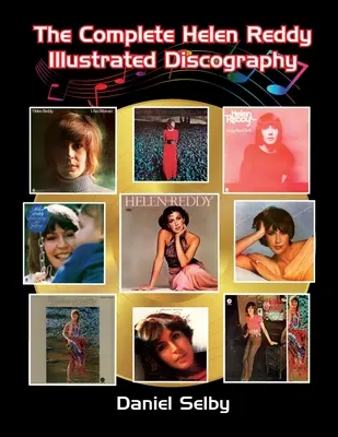 Kompletná ilustrovaná diskografia Helen Reddy - The Complete Helen Reddy Illustrated Discography