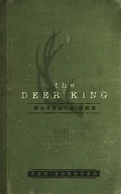 Kráľ jeleňov: Kráľovský kráľ: novela prvá - The Deer King: Novella One