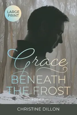 Milosť pod mrazom - Grace Beneath the Frost