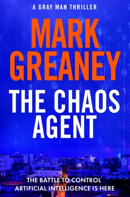 Agent chaosu - vynikajúci, akciou nabitý nový thriller Gray Man - Chaos Agent - The superb, action-packed new Gray Man thriller