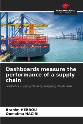 Informačné panely merajú výkonnosť dodávateľského reťazca - Dashboards measure the performance of a supply chain