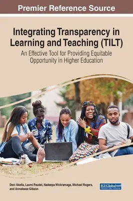Integrácia transparentnosti do učenia a vyučovania (TILT): Účinný nástroj na zabezpečenie spravodlivých príležitostí vo vysokoškolskom vzdelávaní - Integrating Transparency in Learning and Teaching (TILT): An Effective Tool for Providing Equitable Opportunity in Higher Education