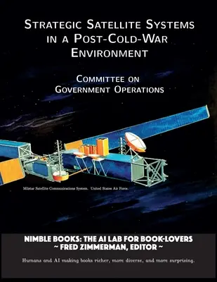 Strategické satelitné systémy v prostredí po skončení studenej vojny - Strategic Satellite Systems in a Post-Cold-War Environment