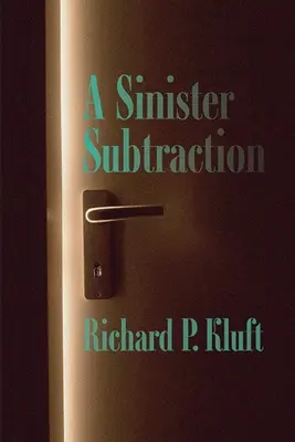 Zlovestné odčítanie - A Sinister Subtraction