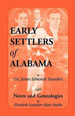Prví osadníci Alabamy s poznámkami a genealógiami - Early Settlers of Alabama with Notes and Genealogies