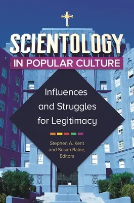 Scientológia v populárnej kultúre: Vplyvy a boj o legitímnosť - Scientology in Popular Culture: Influences and Struggles for Legitimacy