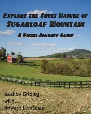 Preskúmajte sladkú prírodu hory Sugarloaf: Fotografický sprievodca - Explore the Sweet Nature of Sugarloaf Mountain: A Photo-Journey Guide
