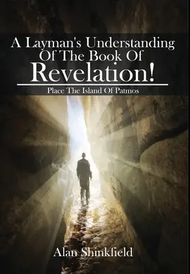 Laické chápanie knihy Zjavenie! - A Layman's Understanding Of The Book Of Revelation!