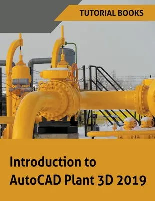 Úvod do AutoCAD Plant 3D 2019 - Introduction to AutoCAD Plant 3D 2019