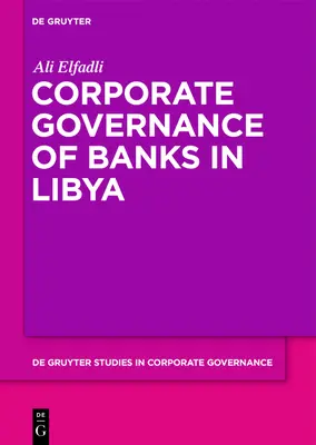 Správa a riadenie spoločností v bankách v Líbyi - Corporate Governance of Banks in Libya