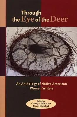 Očami jeleňa: Antológia indiánskych spisovateliek - Through the Eye of the Deer: An Anthology of Native American Women Writers