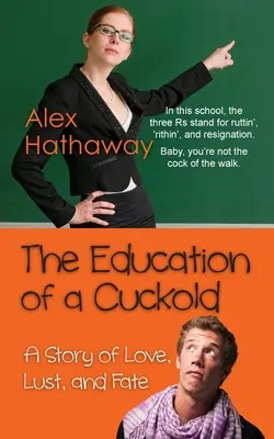 Výchova paroháča: Príbeh o láske, chtíči a osude - The Education of a Cuckold: A Story of Love, Lust, and Fate