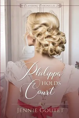 Philippa drží dvor - Philippa Holds Court