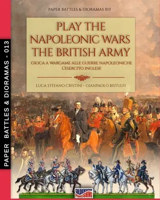 Zahrajte si napoleonské vojny - Britská armáda - Play the Napoleonic wars - The British army