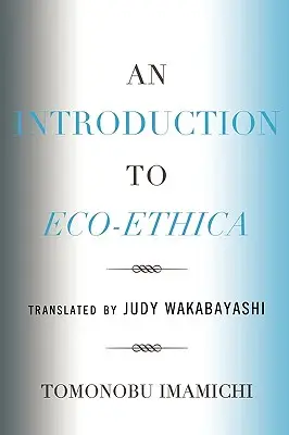 Úvod do ekoetiky - An Introduction to Eco-Ethica