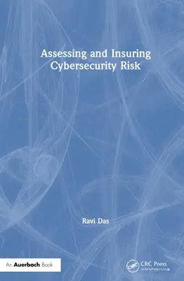 Hodnotenie a poistenie rizika kybernetickej bezpečnosti - Assessing and Insuring Cybersecurity Risk