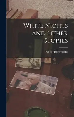 Biele noci a iné poviedky - White Nights and Other Stories