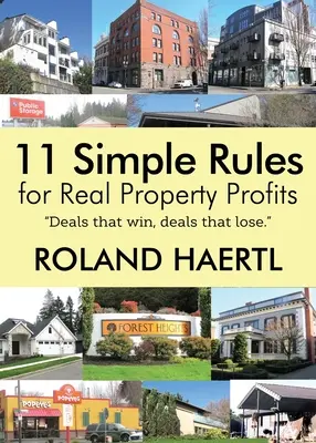 11 jednoduchých pravidiel pre zisky z nehnuteľností - 11 Simple Rules for Real Property Profits