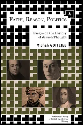 Viera, rozum, politika: Eseje o dejinách židovského myslenia - Faith, Reason, Politics: Essays on the History of Jewish Thought