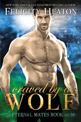 Vytúžená vlkom: Romantika o osudových kamarátoch - posunovači: Séria o vlkovi - Craved by a Wolf: A Fated Mates Shifter Romance