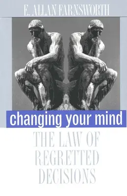 Zmena myslenia: Zákon o ľutovaných rozhodnutiach - Changing Your Mind: The Law of Regretted Decisions