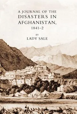 Denník o katastrofách v Afganistane 1841-42 - Journal of the Disasters in Afghanistan 1841-42