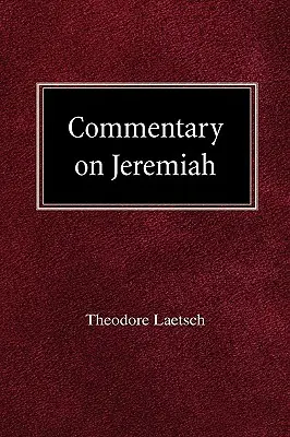 Komentár k Jeremiášovi - Commentary on Jeremiah