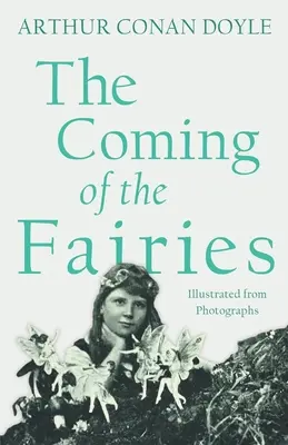 Príchod víl: Ilustrácie z fotografií - The Coming of the Fairies: Illustrated from Photographs