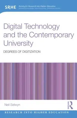 Digitálne technológie a súčasná univerzita: Stupne digitalizácie - Digital Technology and the Contemporary University: Degrees of digitization