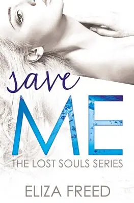 Zachráň ma - Save Me