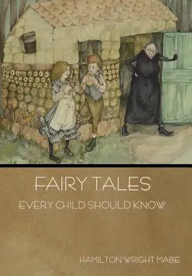 Rozprávky, ktoré by malo poznať každé dieťa - Fairy Tales Every Child Should Know