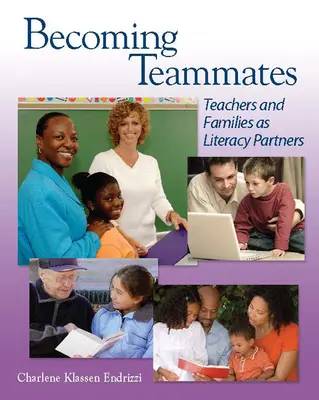 Stať sa spoluhráčmi: Učitelia a rodiny ako partneri v oblasti gramotnosti - Becoming Teammates: Teachers and Families as Literacy Partners